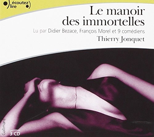 Le Manoir Des Immortelles. Audiolibro, de Jonquet | portada del libro