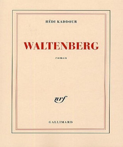 WALTENBERG, de Hédi Kaddour | portada del libro