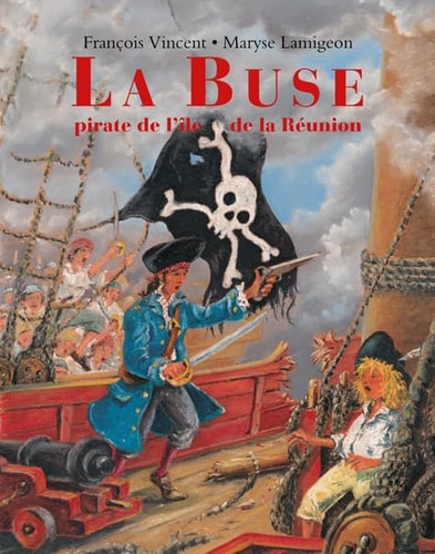 A BUSE PIRATE DE L'ILE DE LA REUNION, de Maryse Lamigeon | portada del libro
