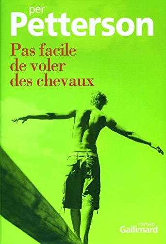 PAS FACILE DE VOLER DES CHEVAUX, de Per Petterson | portada del libro