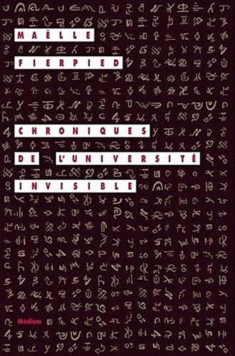 HRONIQUES DE L'UNIVERSITE INVISIBLE, de Maëlle Fierpied | portada del libro
