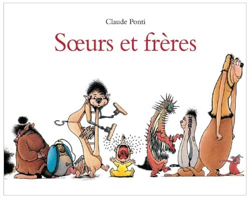 OEURS ET FRERES, de Claude Ponti | portada del libro
