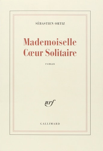 MADEMOISELLE COEUR SOLITAIRE, de Sébastien Ortiz | portada del libro