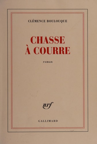 CHASSE A COURRE, de Clémence Boulouque | portada del libro