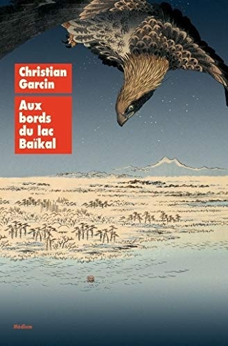 UX BORDS DU LAC BAIKAL, de Christian Garcin | portada del libro