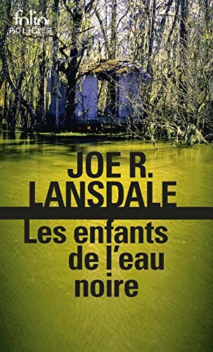 LES ENFANTS DE L'EAU NOIRE, de Joe R. Lansdale | portada del libro