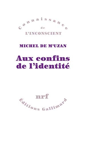 AUX CONFINS DE L'IDENTITE, de Michel de M'Uzan | portada del libro