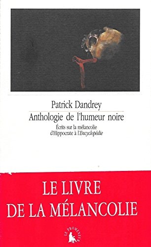 Anthologie de l'humeur noire, de Patrick Dandrey | portada del libro