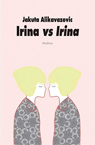 RINA VS IRINA, de Jakuta Alikavazovic | portada del libro