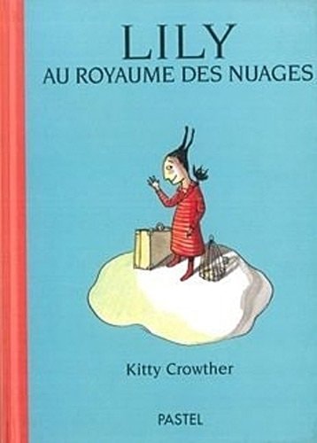 ILY AU ROYAUME DES NUAGES, de CROWTHER | portada del libro