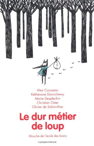 E DUR METIER DE LOUP, de Alex Cousseau | portada del libro