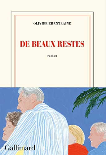 DE BEAUX RESTES, de Olivier Chantraine | portada del libro