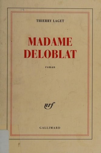 MADAME DELOBLAT, de Thierry Laget | portada del libro