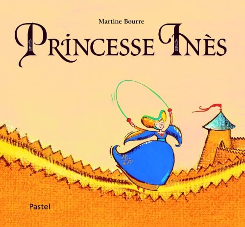 RINCESSE INES, de Martine Bourre | portada del libro