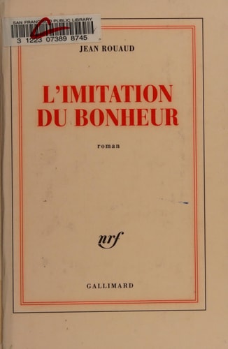 L'IMITATION DU BONHEUR, de Jean Rouaud | portada del libro