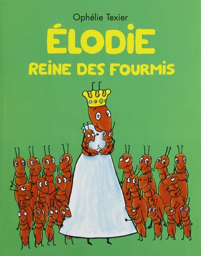 LODIE REINE DES FOURMIS, de Ophélie Texier | portada del libro