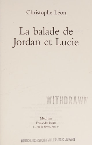 A BALADE DE JORDAN ET LUCIE, de Christophe Léon | portada del libro