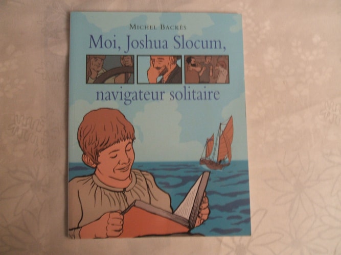 OI, JOSHUA SLOCUM, NAVIGATEUR SOLITAIRE, de Michel Backès | portada del libro