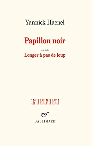 PAPILLON NOIR SUIVI DE LONGER A PAS DE LOUP, de Yannick Haenel | portada del libro
