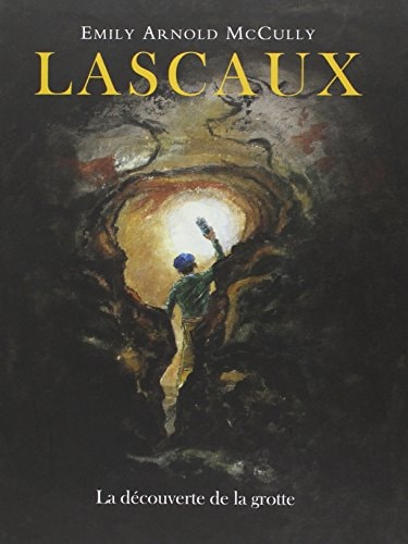 ASCAUX LA DECOUVERTE DE LA GROTTE, de Emily Arnold McCully | portada del libro