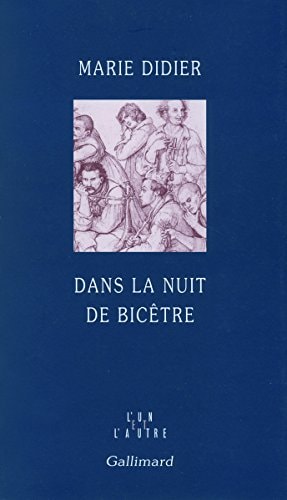 DANS LA NUIT DE BICETRE, de MARIE DIDIER | portada del libro