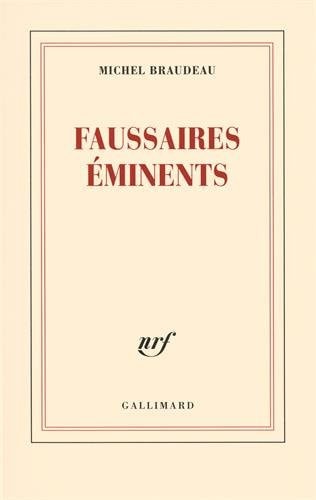 FAUSSAIRES EMINENTS, de Braudeau | portada del libro