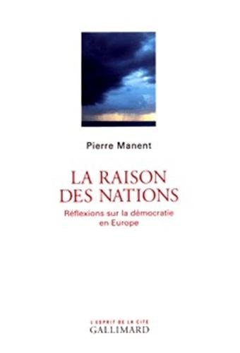 Raison Des Nations . Reflexions Sur la Democratie en Europe, de Manent | portada del libro