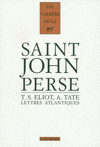 LETTRES ATLANTIQUES SPJ T.S. ELIOT ALLEN TATE, de Saint-John Perse | portada del libro