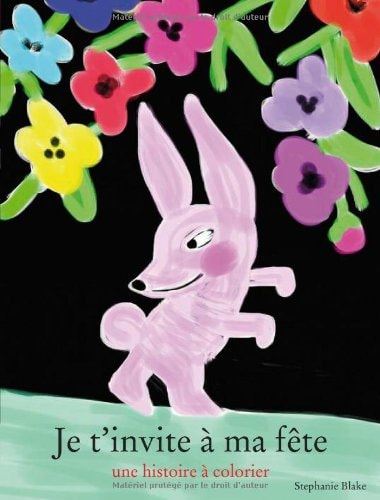 E T'INVITE A MA FETE, de Stéphanie Blake | portada del libro