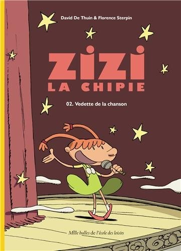 IZI LA CHIPIE T2 VEDETTE DE LA CHANSON, de Florence Sterpin | portada del libro