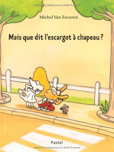 AIS QUE DIT L'ESCARGOT A CHAPEAU ?, de Michel Van Zeveren | portada del libro