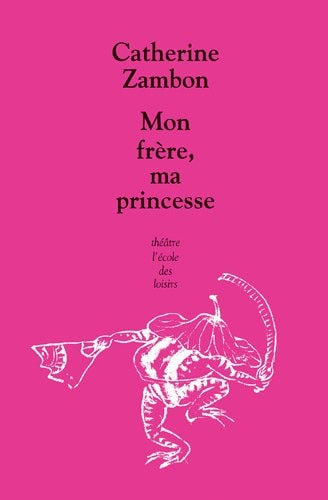 ON FRERE, MA PRINCESSE, de Catherine Zambon | portada del libro