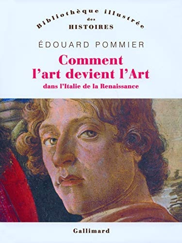 COMMENT L'ART DEVIENT L'ART DANS L'ITALIE DE LA RENAISSANCE, de Pommier | portada del libro