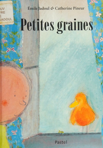 Petites graines, de Émile Jadoul | portada del libro