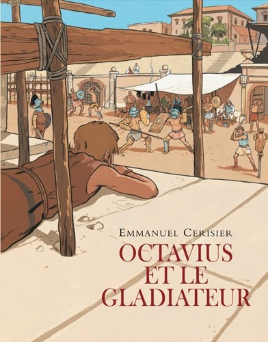 CTAVIUS ET LE GLADIATEUR, de Emmanuel Cerisier | portada del libro