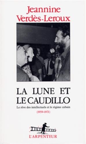 LA LUNE ET LE CAUDILLO, de Jeannine Verdès-Leroux | portada del libro