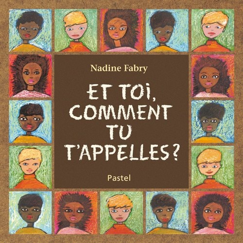 T TOI, COMMENT TU T'APPELLES ?, de Nadine Fabry | portada del libro