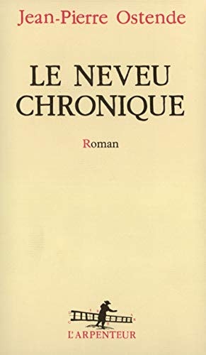 LE NEVEU CHRONIQUE, de Jean-Pierre Ostende | portada del libro