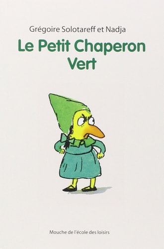 Le Petit Chaperon vert, de Grégoire Solotareff | portada del libro