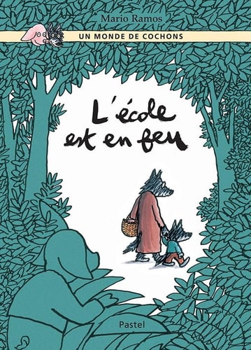 'ECOLE EST EN FEU, de Mario Ramos | portada del libro