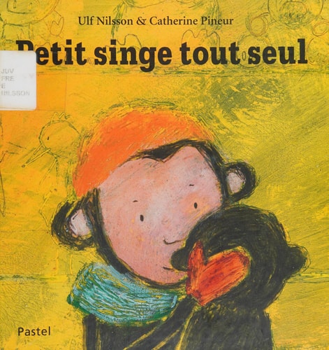 ETIT SINGE TOUT SEUL, de Ulf Nilsson | portada del libro