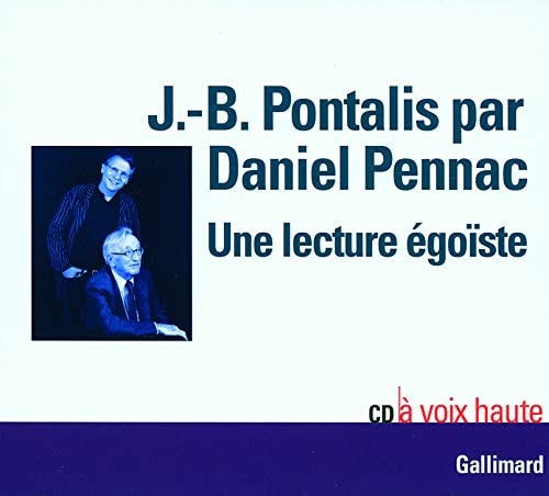 UNE LECTURE EGOISTE CD, de Pontalis | portada del libro