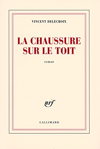 La chaussure sur le toit, de Delecroix | portada del libro
