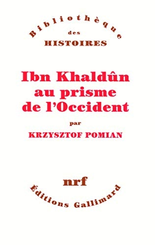 IBN KHALDUN AU PRISME DE L'OCCIDENT, de Pomian | portada del libro