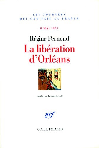 LA LIBERATION D'ORLEANS, de Régine Pernoud | portada del libro