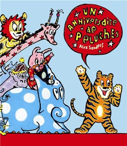 N ANNIVERSAIRE DE PELUCHES, de Alex Sanders | portada del libro