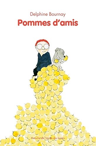 Pommes d'amis, de Delphine Bournay | portada del libro
