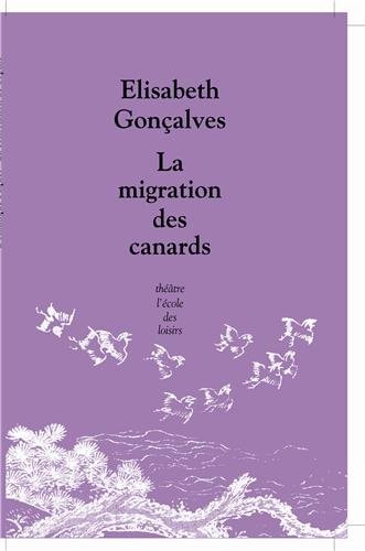 A MIGRATION DES CANARDS, de Elisabeth Gonçalves | portada del libro