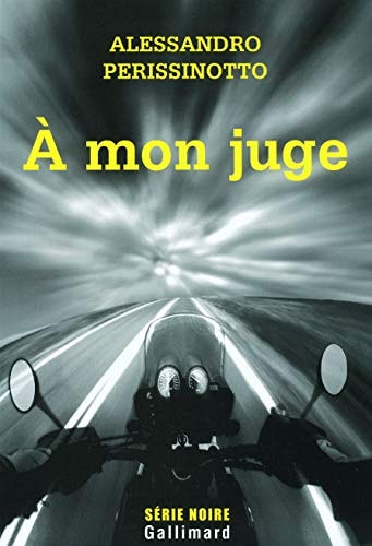 A MON JUGE, de Alessandro Perissinotto | portada del libro
