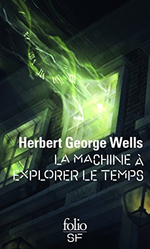 LA MACHINE A EXPLORER LE TEMPS, de Herbert George Wells | portada del libro